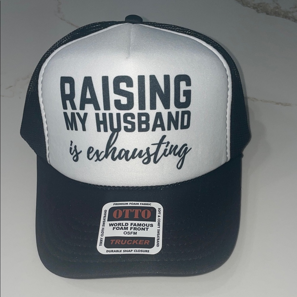 RAISING MY HUSBAND IS EXHAUSTING Black & White Funny Trucker Hat